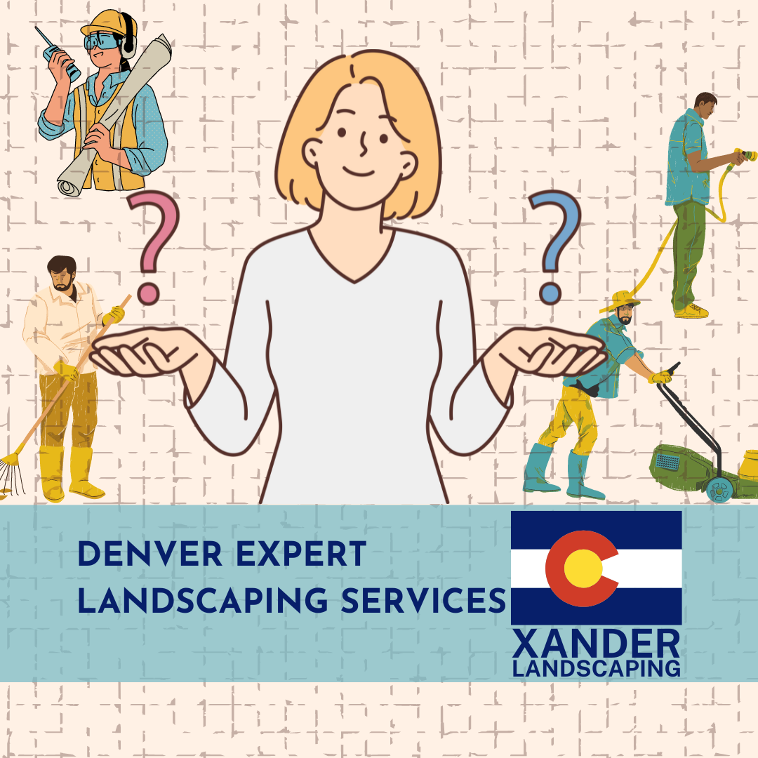 Denver Expert Landscaping Services - Xander Landscaping